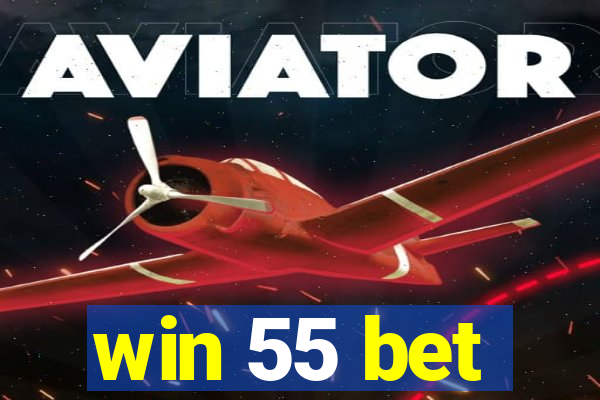 win 55 bet